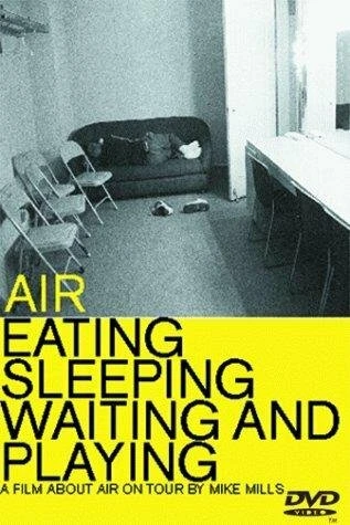 Постер Air: Eating, Sleeping, Waiting and Playing