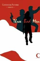 Three Bad Men постер