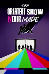 The Greatest Show Never Made постер