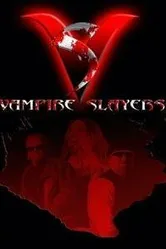 Vampire Slayers постер