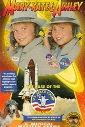 The Adventures of Mary-Kate & Ashley: The Case of the U.S. Space Camp Mission постер
