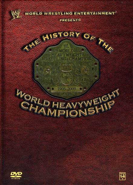 Постер WWE: History of the World Heavyweight Championship