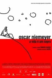 Оскар Нимейер: Жизнь — это глоток воздуха 2009 постер