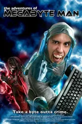 The Adventures of Megabyte Man постер