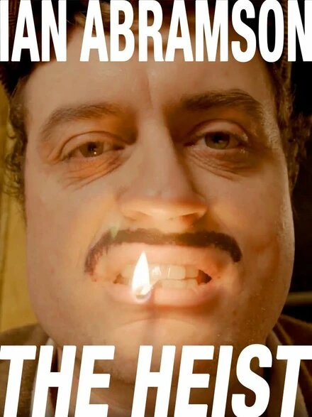 Постер Ian Abramson: The Heist