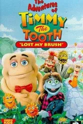 The Adventures of Timmy the Tooth: Lost My Brush постер