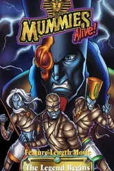 Mummies Alive! The Legend Begins постер