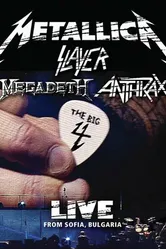 Metallica/Slayer/Megadeth/Anthrax: The Big 4: Live from Sofia, Bulgaria постер
