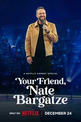 Your Friend, Nate Bargatze постер