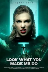 Taylor Swift: Look What You Made Me Do постер