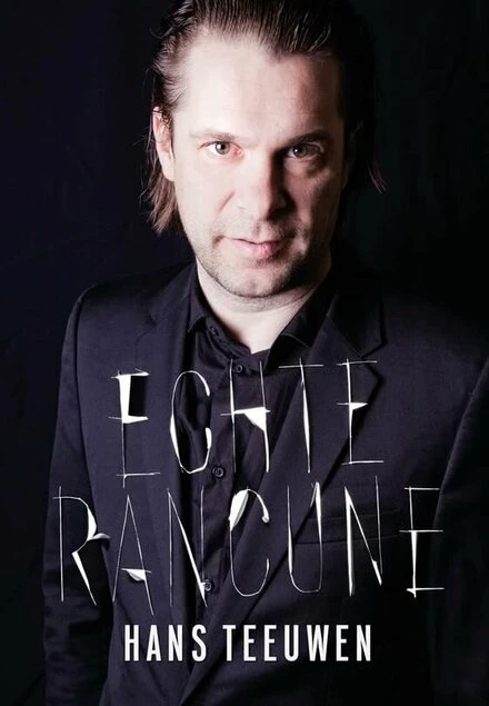 Постер Hans Teeuwen: Echte rancune