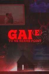 Gai(e), tu ne seras point постер