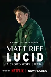 Matt Rife: Lucid - A Crowd Work Special постер