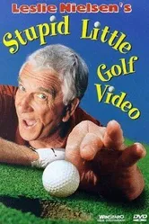 Leslie Nielsen's Stupid Little Golf Video постер