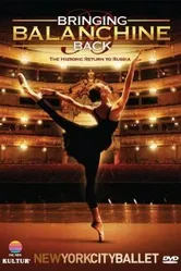 Bringing Balanchine Back постер