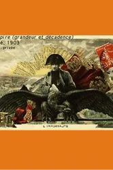 Épopée napoléonienne - L'Empire постер
