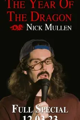 Nick Mullen: The Year of the Dragon постер