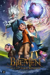 Бремен. Последнее волшебное королевство. Часть первая null постер