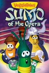 VeggieTales: Sumo of the Opera постер