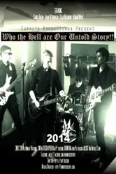 Who the Hell Are Our Untold Story!? постер