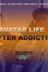 Avatar: Life After Addiction постер
