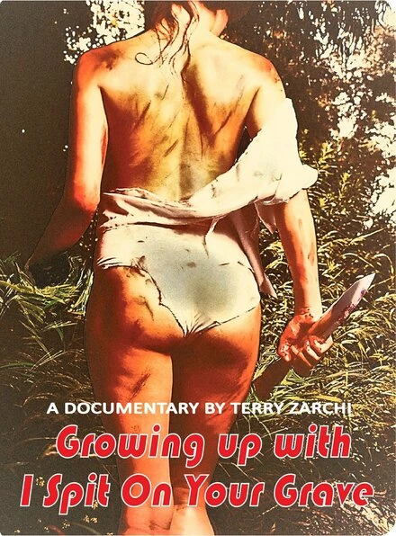Постер Growing Up with I Spit on Your Grave