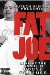 Fat Joe Live at the Anaheim House of Blues постер