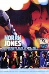 Norah Jones & the Handsome Band: Live in 2004 постер