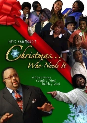 Постер Fred Hammond's Christmas... Who Needs It