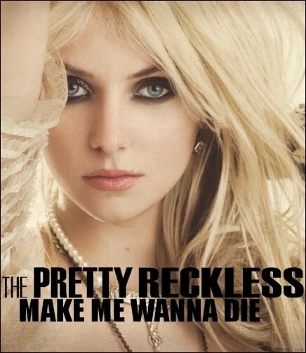 Постер The Pretty Reckless: Make Me Wanna Die