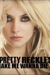 The Pretty Reckless: Make Me Wanna Die постер
