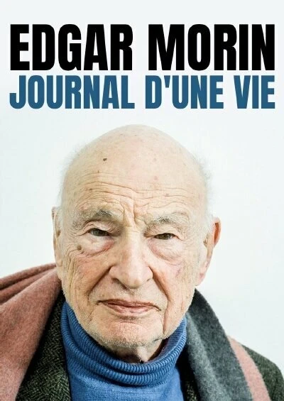 Постер Edgar Morin, journal d'une vie