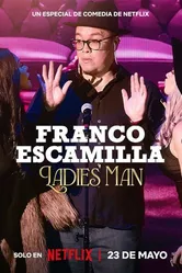 Franco Escamilla: Ladies' Man постер