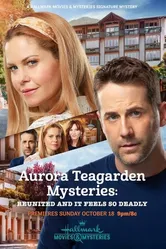 Aurora Teagarden Mysteries: Reunited and It Feels So Deadly постер
