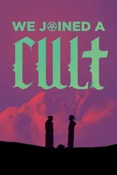 We Joined A Cult постер