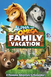 Альфа и Омега 5: Семейные каникулы 2014 постер