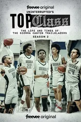 Top Class: The Life and Times of the Sierra Canyon Trailblazers постер
