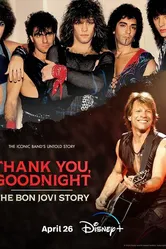 Спасибо и доброй ночи: История Bon Jovi 2024 постер