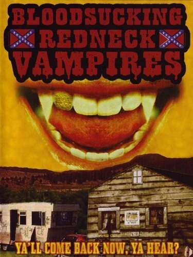 Постер Bloodsucking Redneck Vampires
