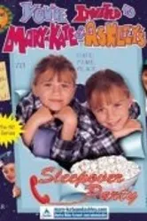 You're Invited to Mary-Kate & Ashley's Sleepover Party постер