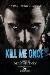 Kill Me Once постер
