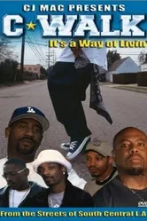 C-Walk: It's a Way of Livin' постер