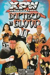 XPW: Baptized in Blood II постер