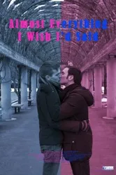Almost Everything I Wish I'd Said постер