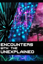 Encounters with the Unexplained постер