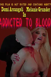 Addicted to Blood постер
