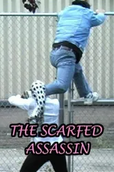 The Scarfed Assassin постер