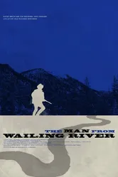 The Man from Wailing River постер