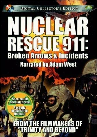Постер Nuclear Rescue 911: Broken Arrows & Incidents