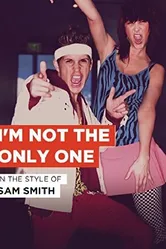 Sam Smith: I'm Not the Only One постер